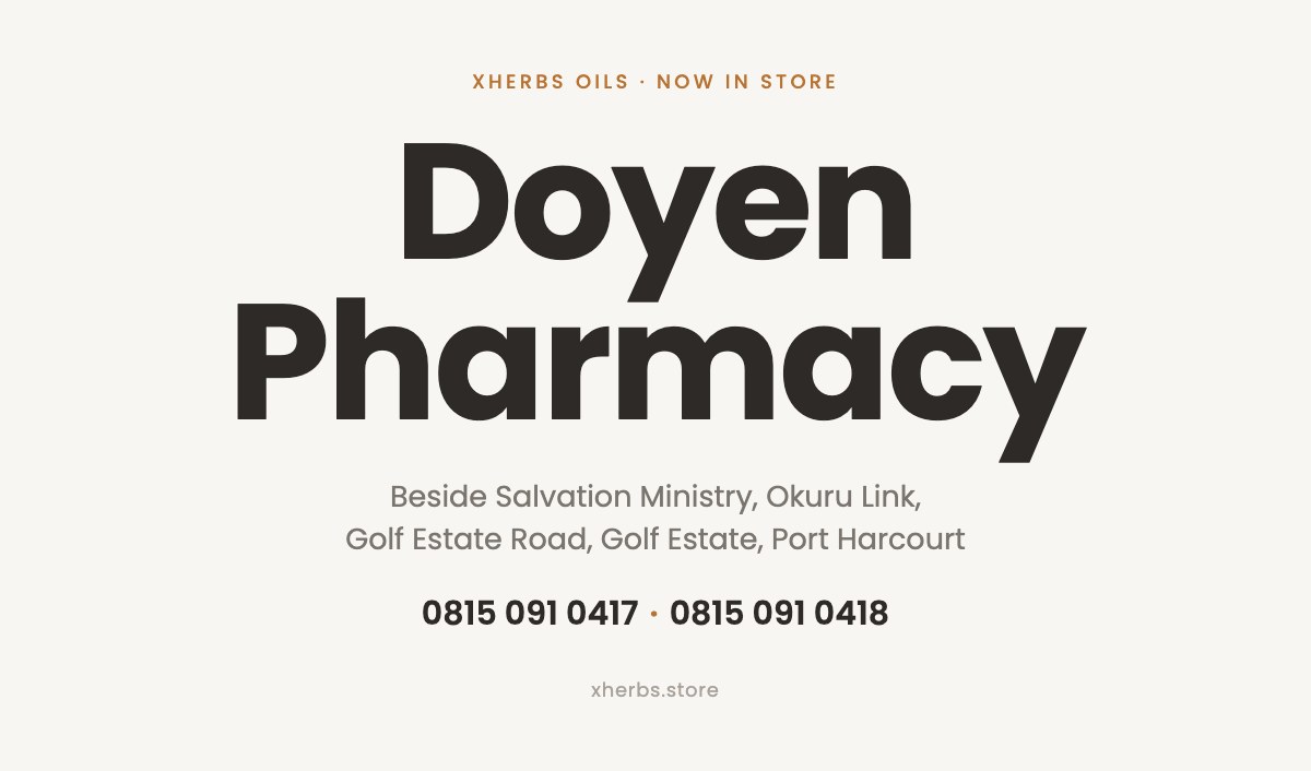 Doyen Pharmacy, Golf Estate, Port Harcourt: stockist of xHerbs Black Seed Oil. 0815 091 0417